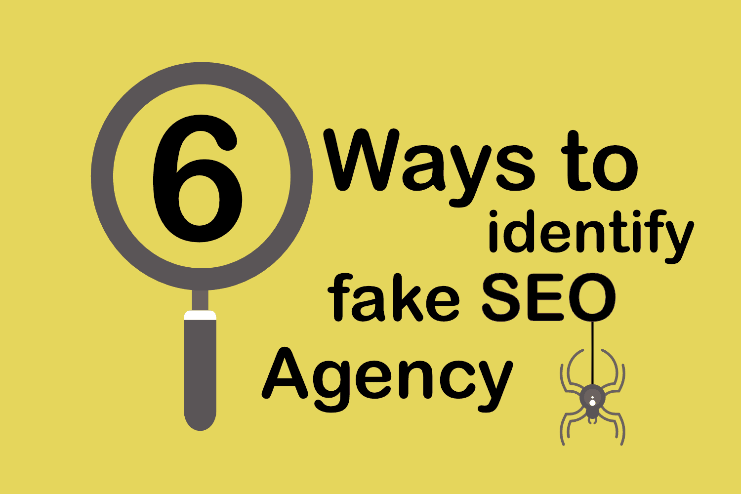 6 Ways to Identify & Detect Fake SEO Agency/Consultant