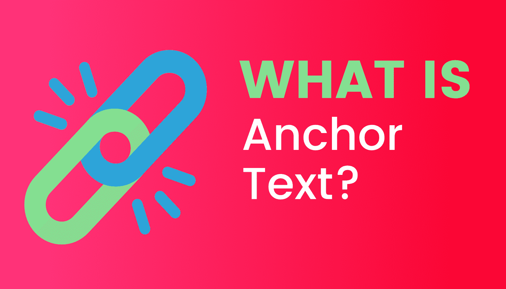 What is: Anchor Text?