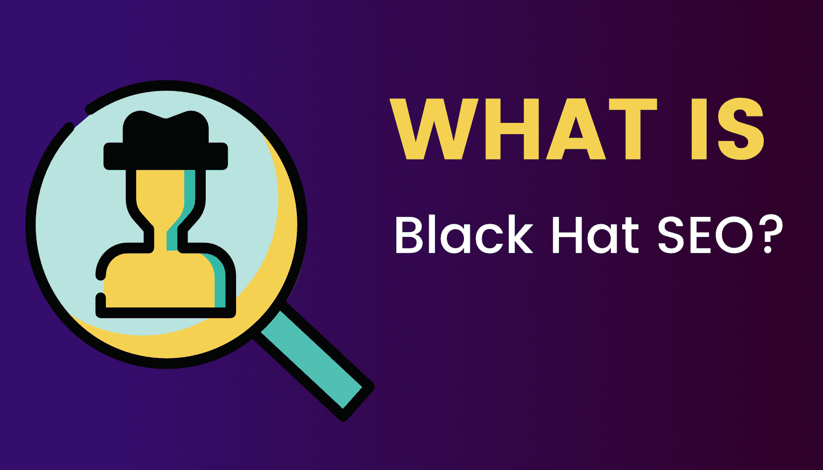 What is: Black Hat SEO