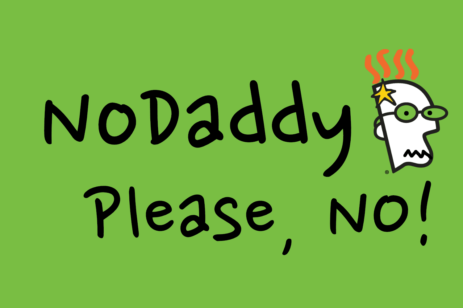 No Daddy, Please, No! 7 Reasons to Avoid GoDaddy