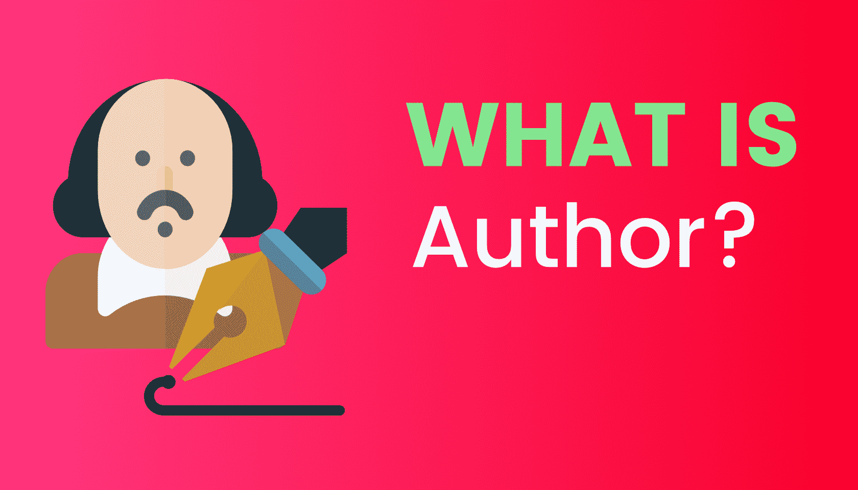 What is: Author (Writer)